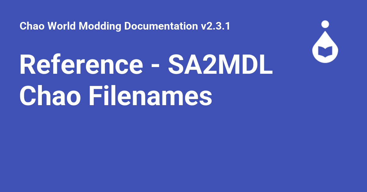 Reference - SA2MDL Chao Filenames - Chao World Modding Documentation v2.3.1