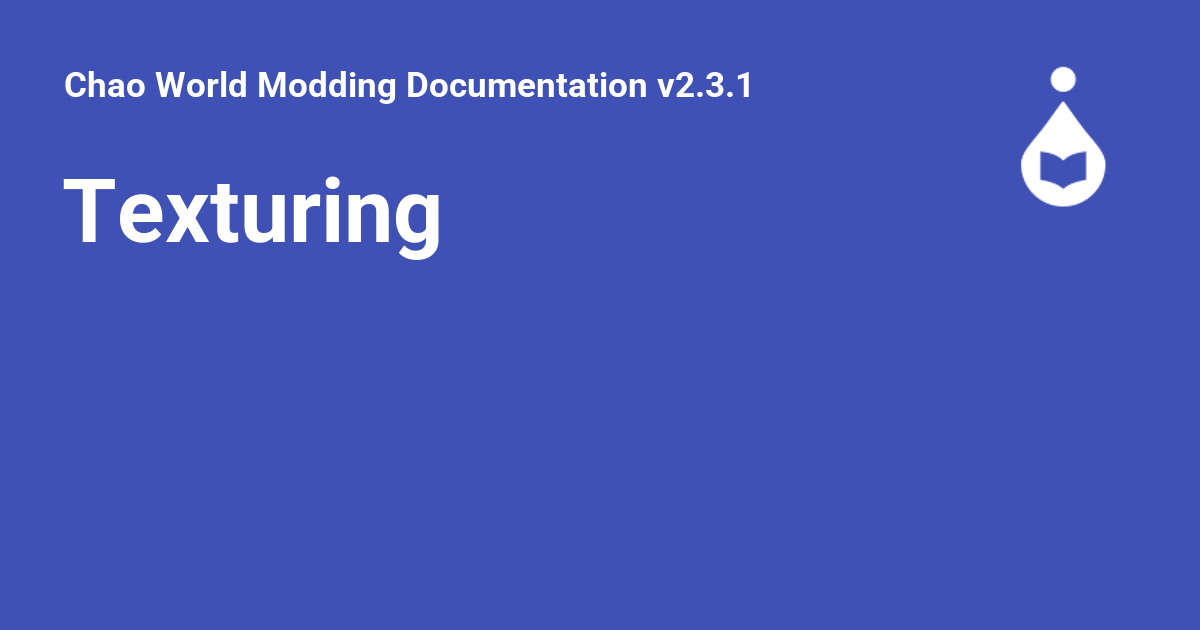 Texturing - Chao World Modding Documentation v2.3.1